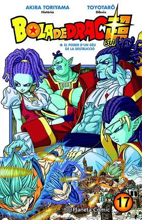 BOLA DE DRAC SUPER 17 | 9788491746515 | TORIYAMA, AKIRA / TOYOTARÔ