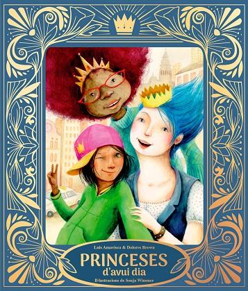 PRINCESES D'AVUI DIA | 9791388132032 | AMAVISCA, LUIS / BROWN, DOLORES