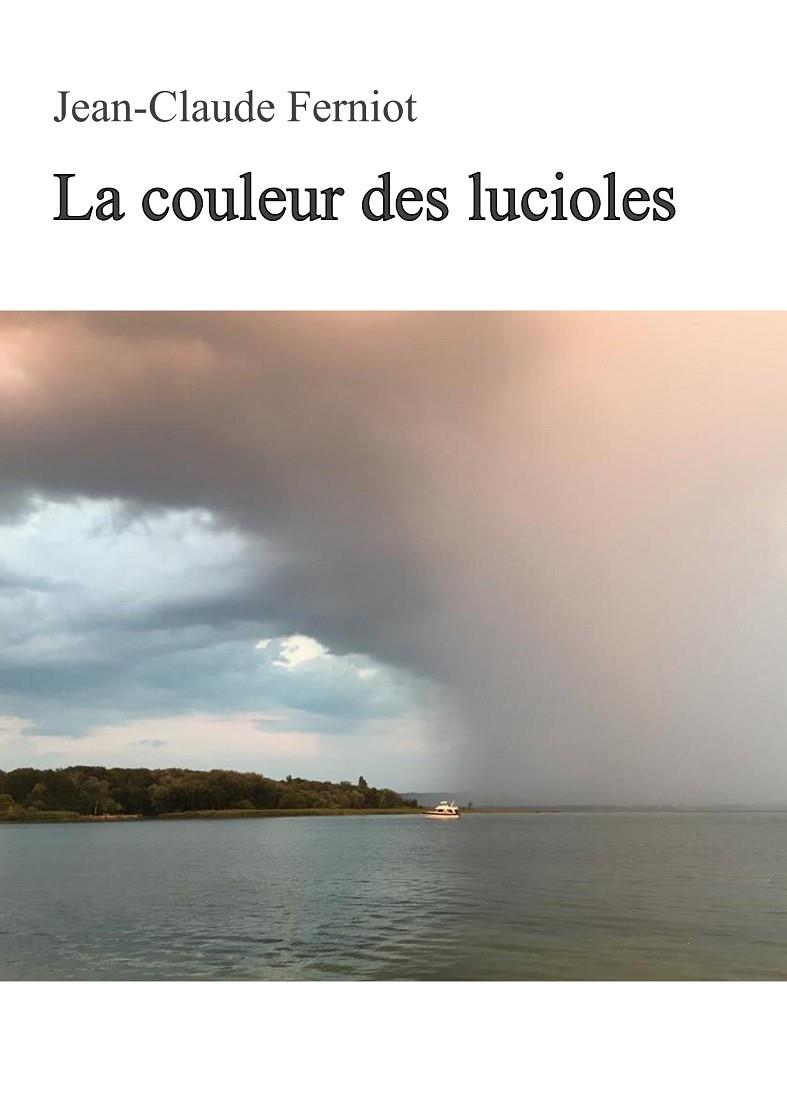 COULEUR DES LUCIOLES, LA | 9782322184040 | FERNIOT, JEAN-CLAUDE