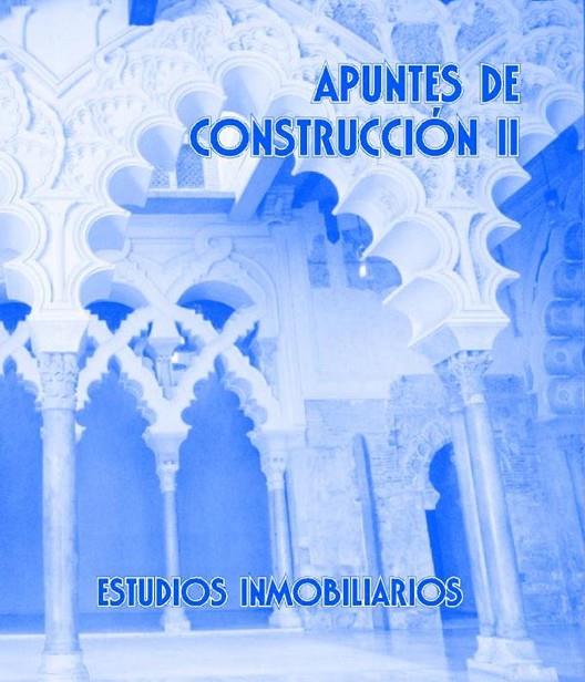APUNTES DE CONSTRUCCIÓN II. ESTUDIOS INMOBILIARIOS | 9788484541615 | FERRI CORTES, JAIME