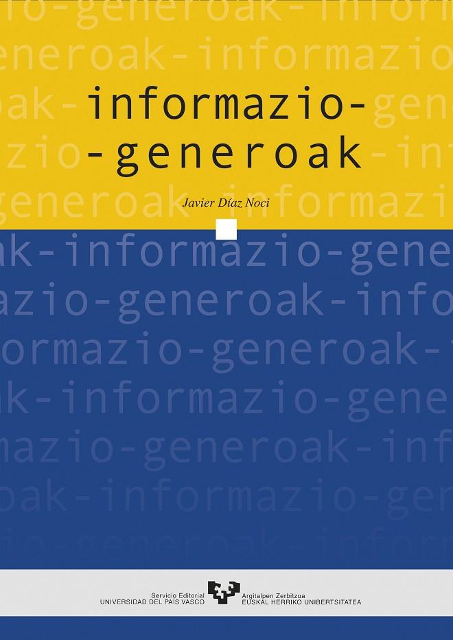 INFORMAZIO-GENEROAK | 9788483732632 | DÍAZ NOCI, JAVIER