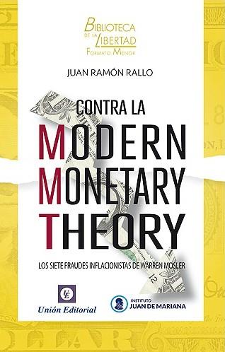 CONTRA LA MODERN MONETARY THEORY | 9788472096561 | RALLO JULIÁN, JUAN RAMÓN