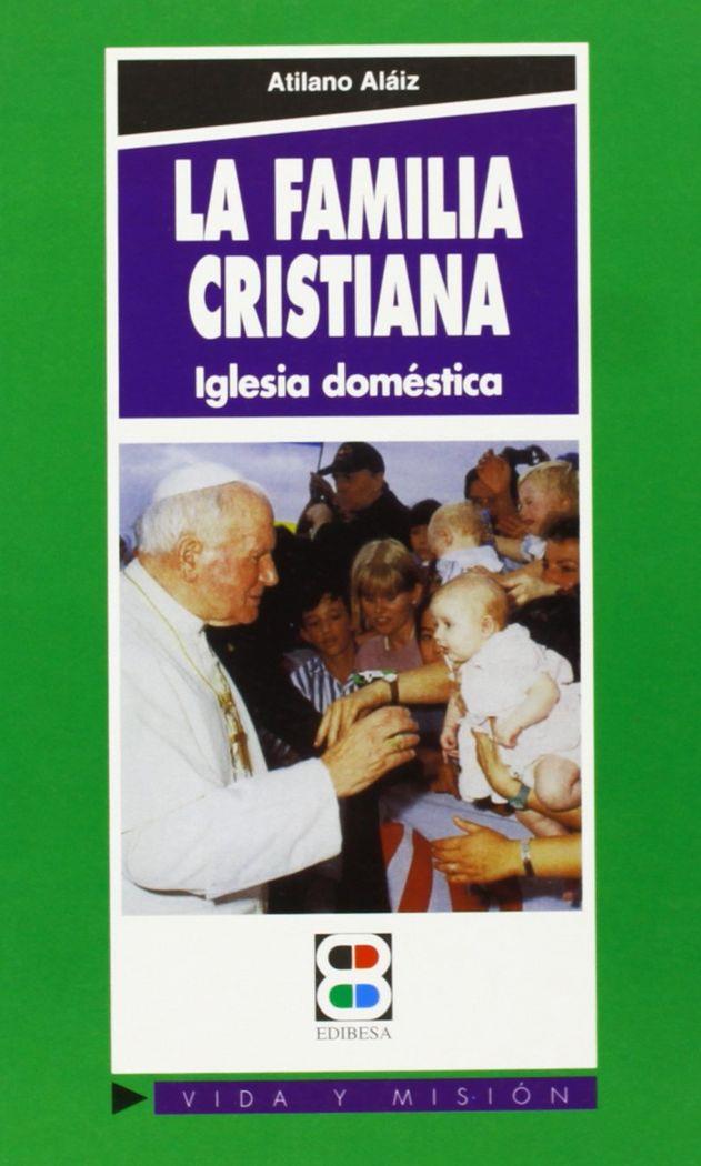 FAMILIA CRISTIANA, LA | 9788484073116 | MARTÍNEZ PUCHE, JOSÉ ANTONIO