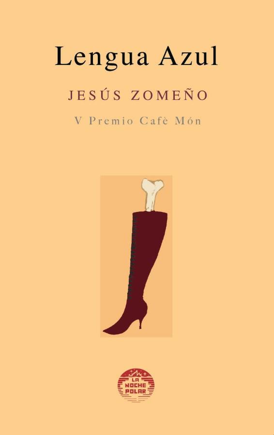LENGUA AZUL | 9788493671709 | ZOMEÑO, JESUS
