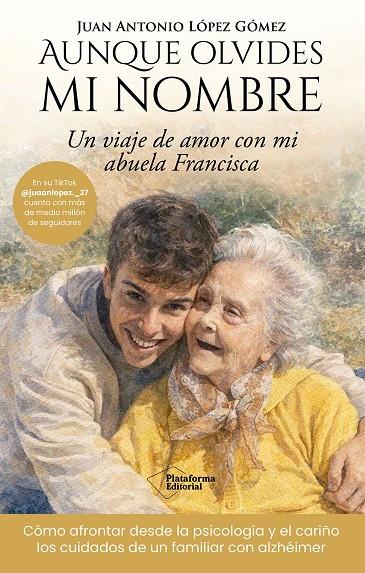 AUNQUE OLVIDES MI NOMBRE | 9791388080364 | LÓPEZ GÓMEZ, JUAN ANTONIO
