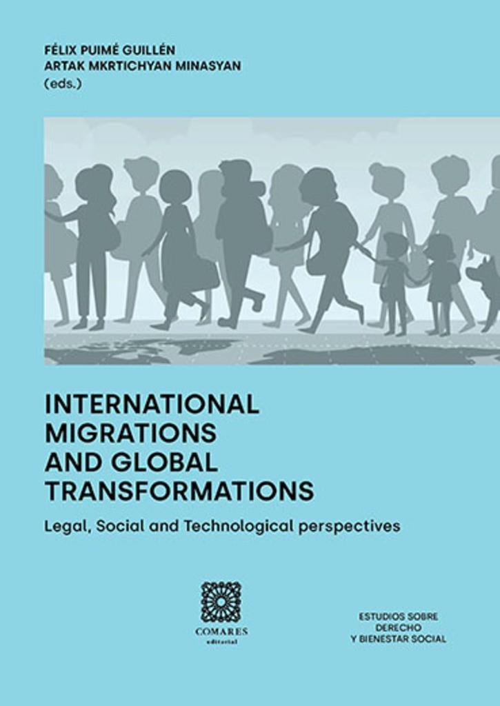 INTERNATIONAL MIGRATIONS AND GLOBAL TRANSFORMATIONS | 9791370330637 | FELIX PUIME GUILLEN