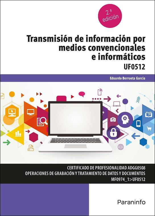 TRANSMISION DE INFORMACION POR MEDIOS CONVENCIONALES E INFORMÁTICOSP | 9788413678689 | BERRUETA GARCIA,  EDUARDO
