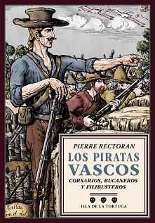 PIRATAS VASCOS, LOS | 9788416246625 | RECTORAN, PIERRE