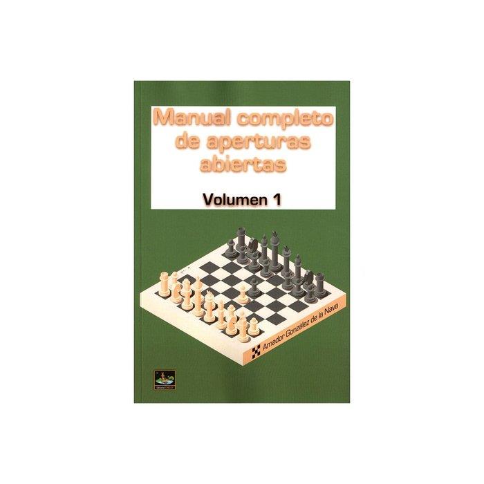 MANUAL COMPLETO DE APERTURAS ABIERTAS VOLUMEN 1 | 9788412439175 | GONZALEZ DE LA NAVA, AMADOR