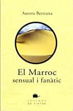 MARROC SENSUAL I FANATIC, EL | 9788483009628 | BERTRANA, AURORA
