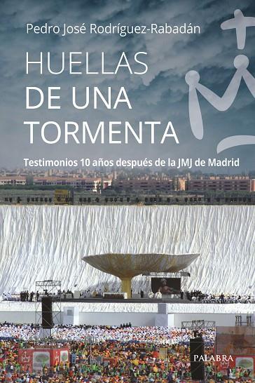 HUELLAS DE UNA TORMENTA | 9788413681009 | RODRÍGUEZ-RABADÁN, PEDRO JOSÉ