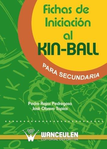 FICHAS DE INICIACION AL KIN-BALL SECUNDARIA | 9788498235500 | OBRERO TAPIAS, JOSE