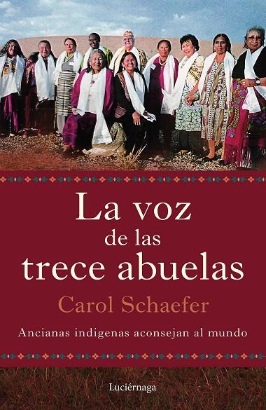 VOZ DE LAS TRECE ABUELAS, LA | 9791387667290 | SCHAEFER, CAROL