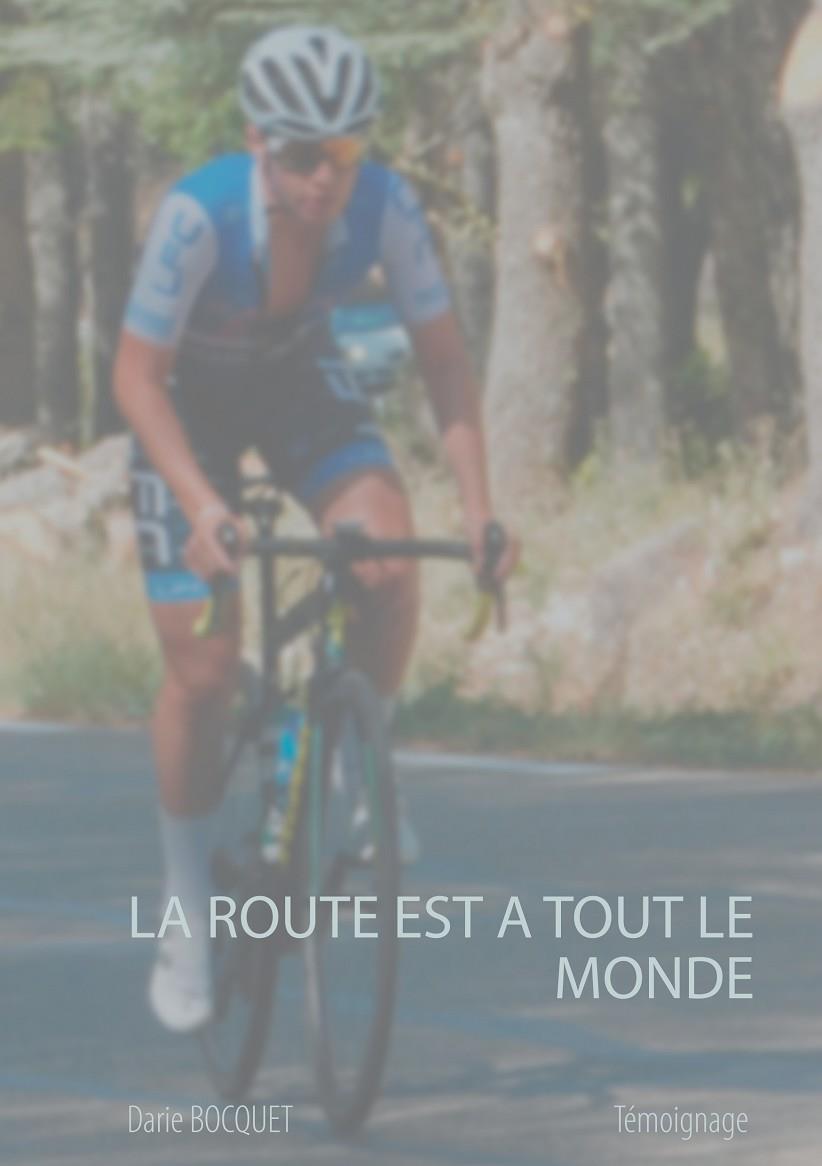 ROUTE EST À TOUT LE MONDE, LA | 9782322170418 | BOCQUET, DARIE