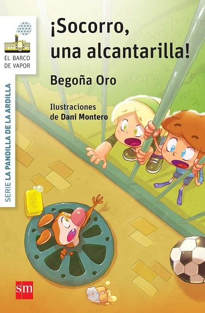 ¡SOCORRO, UNA ALCANTARILLA! | 9788467582581 | ORO, BEGOÑA