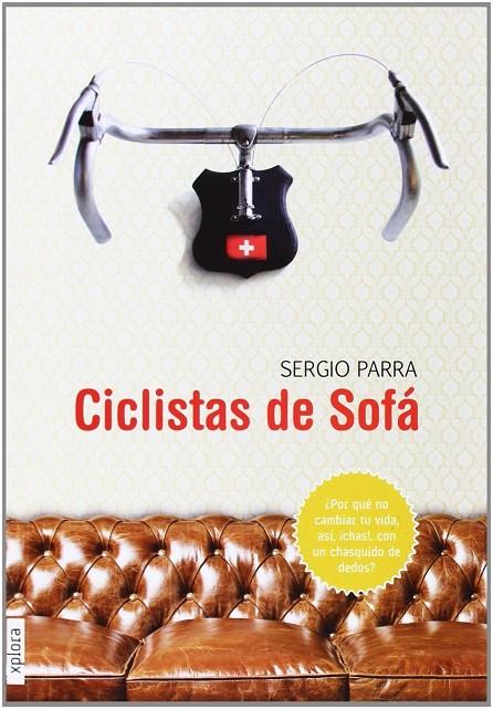 CICLISTAS DE SOFÁ | 9788415797173 | PARRA CASTILLO, SERGIO