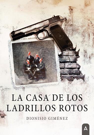 CASA DE LOS LADRILLOS ROTOS, LA | 9788410374263 | GIMENEZ PLAZA, DIONISIO