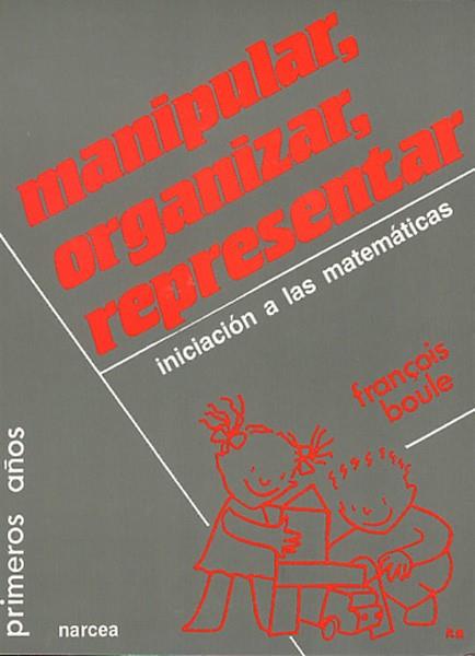 MANIPULAR, ORGANIZAR, REPRESENTAR | 9788427710719 | BOULE, FRANÇOIS