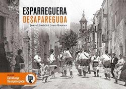 ESPARREGUERA DESAPAREGUDA | 9788417432584 | LLORDELLA, JOANA / GUEVARA, LAURA