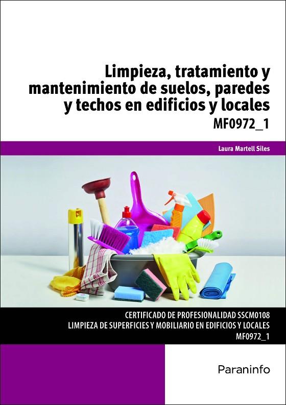 LIMPIEZA, TRATAMIENTO Y MANTENIMIENTO DE SUELOS, PAREDES Y TECHOS EN EDIFICIOS Y LOCALES | 9788428399371 | MARTELL SILES, LAURA