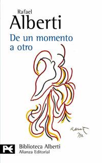 DE UN MOMENTO A OTRO | 9788420673561 | ALBERTI, RAFAEL