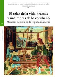 TELAR DE LA VIDA, EL : TRAMAS Y URDIMBRES DE LO COTIDIANO | 9788418105586 | FRANCO RUBIO, GLORIA A. / ARIAS DE SAAVEDRA ALÍAS, INMACULADA / REY CASTELAO, OFELIA