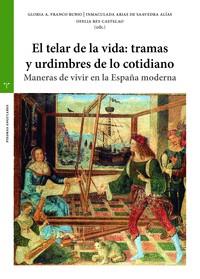 TELAR DE LA VIDA, EL : TRAMAS Y URDIMBRES DE LO COTIDIANO | 9788418105586 | FRANCO RUBIO, GLORIA A. / ARIAS DE SAAVEDRA ALÍAS, INMACULADA / REY CASTELAO, OFELIA