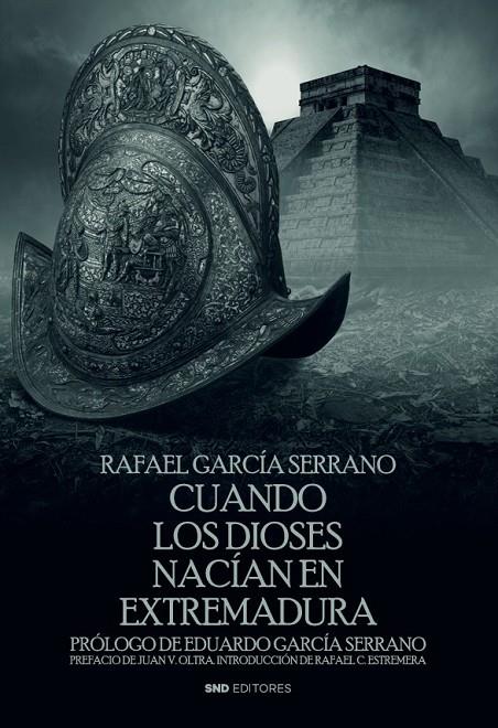 CUANDO LOS DIOSES NACÍAN EN EXTREMADURA | 9791399229677 | GARCÍA SERRANO, RAFAEL