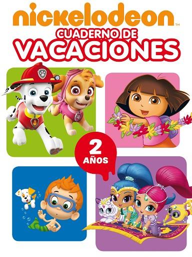 NICKELODEON. CUADERNO DE VACACIONES - 2 AÑOS | 9788448850067 | NICKELODEON