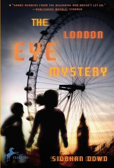 LONDON EYE MYSTERY, THE | 9780385751841 | DOWD, SIOBHAN