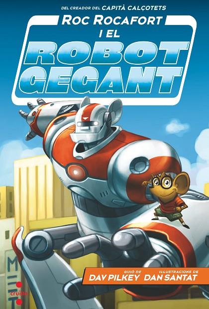 ROC ROCAFORT I EL ROBOT GEGANT 01 | 9788466148702 | PILKEY, DAV