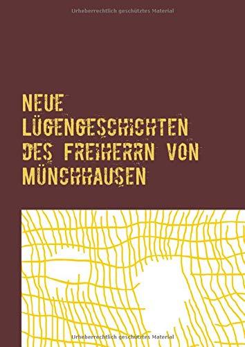 NEUE LUGENGESCHICHTEN DES FREIHERRN VON MUNCHHAUSE | 9783749471751 | BRANDENBURG, KLAUS