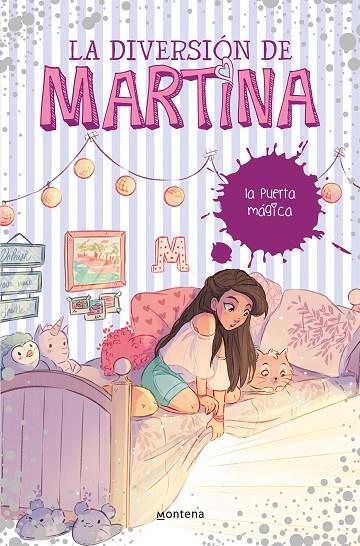 DIVERSIÓN DE MARTINA 03. LA PUERTA MÁGICA | 9788490439500 | D'ANTIOCHIA, MARTINA