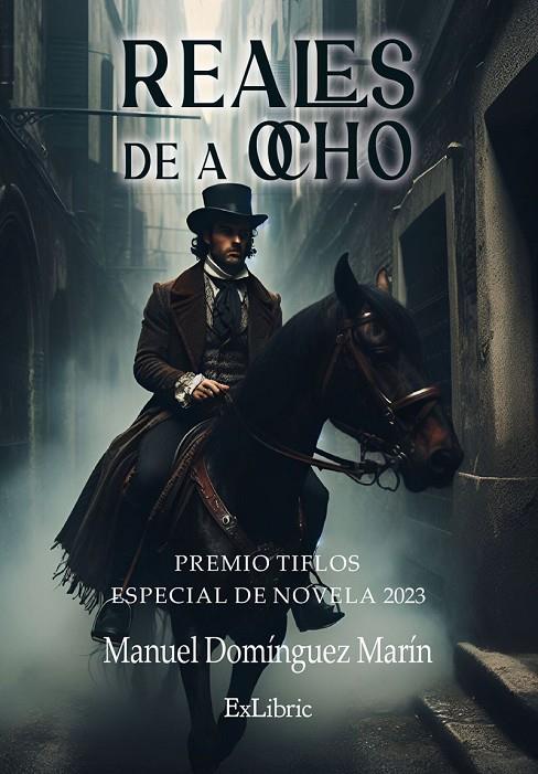 REALES DE A OCHO | 9788410297609 | DOMÍNGUEZ MARÍN, MANUEL