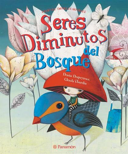 SERES DIMINUTOS DEL BOSQUE | 9788434237827 | SBURELIN, GLENDA / DESPEYROUX, DENISE