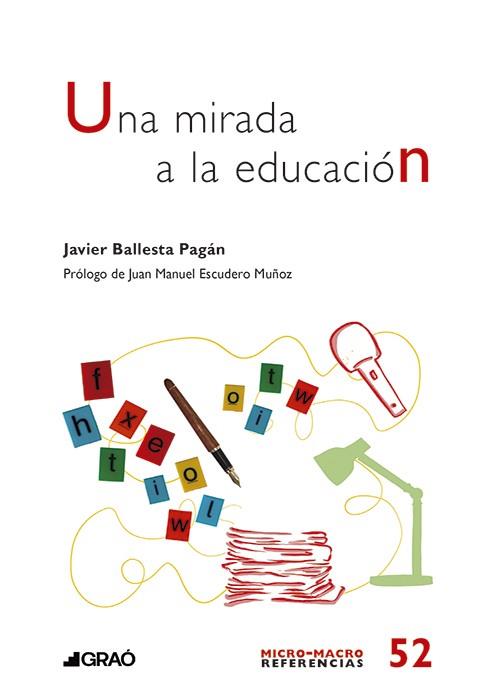 MIRADA A LA EDUCACIÓN, UNA | 9791387863166 | BALLESTA PAGÁN, JAVIER