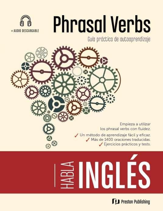 PHRASAL VERBS. GUIA PRACTICA DE AUTOAPRENDIZAJE | 9788366384750