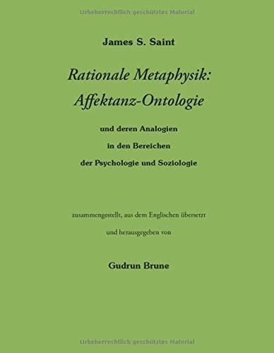 RATIONALE METAPHYSIK: AFFEKTANZ -ONTOLOGIE | 9783748192442 | SAINT, JAMES S.