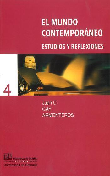 MUNDO CONTEMPORANEO ESTUDIOS Y REFLEXIONES | 9788433828521 | GAY ARMENTEROS, JUAN C.