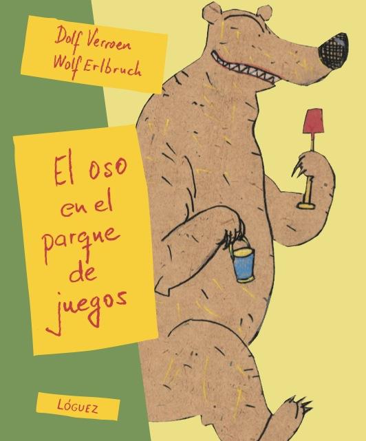 OSO EN EL PARQUE DE JUEGOS, EL | 9788494230561 | VERROEN, DOLF / ERLBRUCH, WOLF