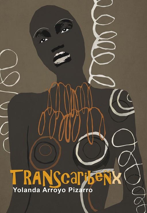 TRANSCARIBEÑX | 9788416491988 | ARROYO PIZARRO, YOLANDA 