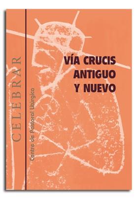 VÍA CRUCIS ANTIGUO Y NUEVO | 9788474672510 | LLIGADAS VENDRELL, JOSEP