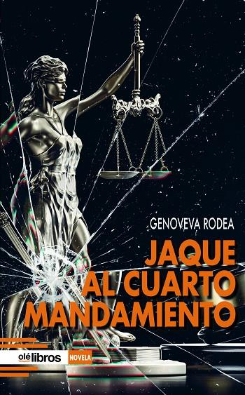 JAQUE AL CUARTO MANDAMIENTO | 9788419589231 | RODEA GARCÍA, GENOVEVA