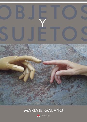 OBJETOS Y SUJETOS | 9788411753623 | GALAYO COYA, MARÍA JESÚS