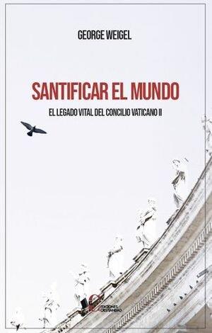 SANTIFICAR EL MUNDO | 9788470576836 | GEORGE WAIGEL