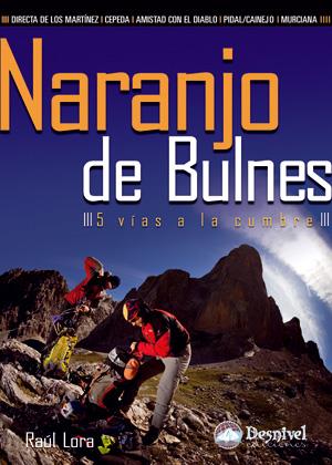 NARANJO DE BULNES. 5 VIAS A LA CUMBRE | 9788498292275 | LORA DEL CERRO, RAÚL