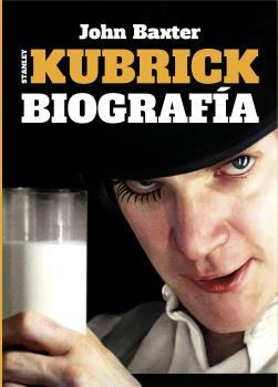 STANLEY KUBRICK. BIOGRAFÍA | 9788494666216 | BAXTER, JOHN