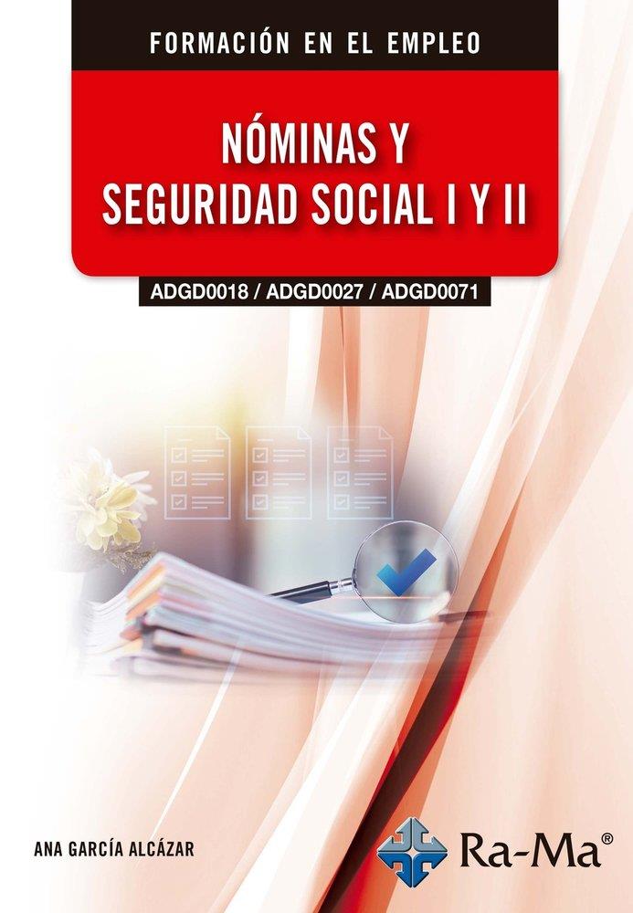 (ADGD0018 / ADGD0027 / ADGD0071) NOMINAS Y SEGURIDAD SOCIAL I Y II, EDICION 2026 | 9791388059681 | GARCIA ALCAZAR, ANA