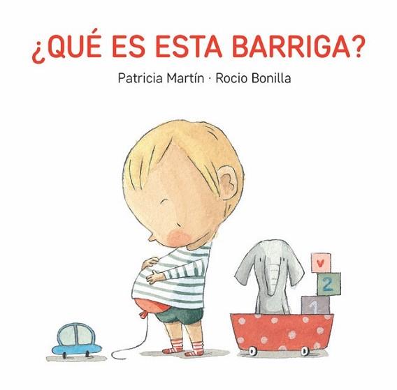 QUÉ ES ESTA BARRIGA? | 9788494783531 | BONILLA, ROCÍO