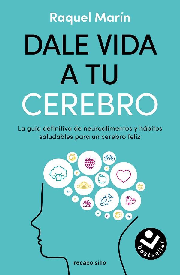 DALE VIDA A TU CEREBRO | 9788419498724 | MARÍN, RAQUEL